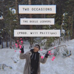 Two Occasions (Cover) Prod. Will Phillips