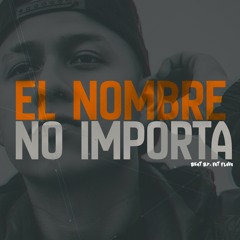 El Nombre no Importa - Lou G