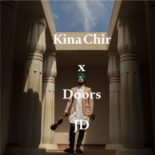 Kina Chir x Doors | JD