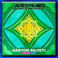 Gaston Silveti - Arena Festival 2020 (Podcast 9)