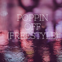 Poppin Off freestyle(ft.JF)