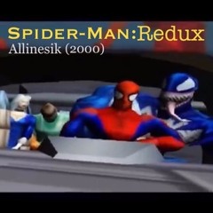 Spider-Man(2000) Redux -- Full Project