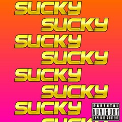 sucky sucky - willy whacker ft. wet willy [prod. whitemayo]