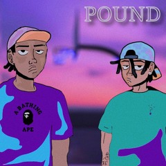Pound - feat [CHAVO]