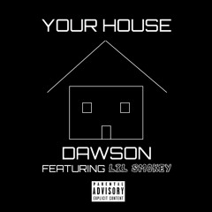 your house (feat. lil $mokey)