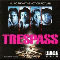 Trespass- Soundtrack Review