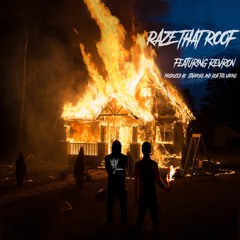 Raze That Roof Feat. Revron