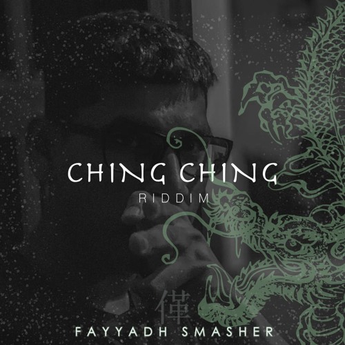 Fayyadh Smasher - Ching Ching Riddim [Original 2020]
