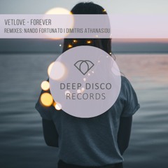 VetLove - Forever (Dimitris Athanasiou Remix)