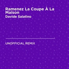 Vegedream - Ramenez  La Coupe A La Maison ( Davide Salatino Remix )