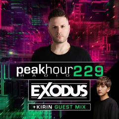 Peakhour Radio #229 Exodus w/ Kirin (Jan 10th 2020)