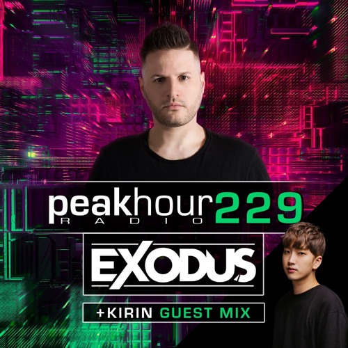Peakhour Radio #229 Exodus w/ Kirin (Jan 10th 2020)