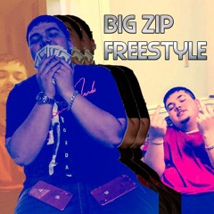 BIG ZIP FREESTYLE(PROD.CLANK)