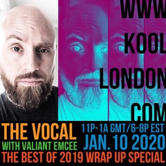 The Vocal with Valiant Emcee - Best of 2019 Wrap Up Special