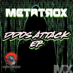 Metatrox :: DDos Attack EP [Free Download]