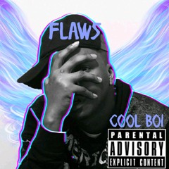Flaws - Cool Boi