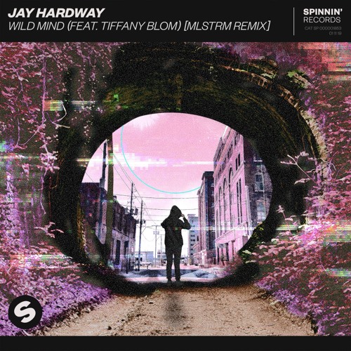 Jay Hardway Feat. Tiffany Blom - Wild Mind (MLSTRM Remix)