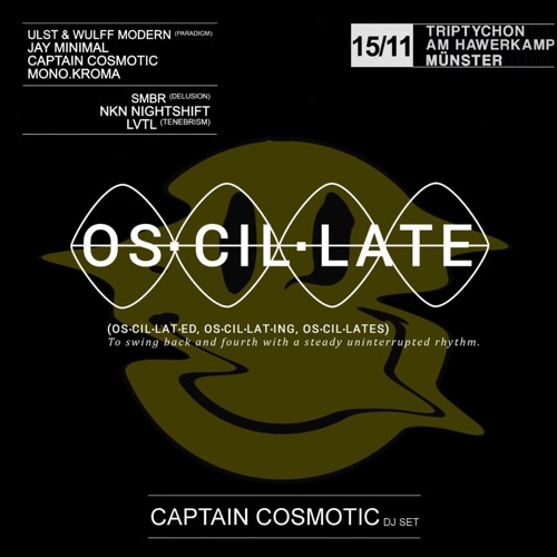 Captain Cosmotic DJ Set At Oscillate w/Ulst & Wulff Modern
