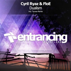 Cyril Ryaz & FloE - Dualism (Tycoos Remix) @ FHY185 With Andrew Rayel