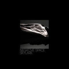 Skylark - Negative Space (FREE DOWNLOAD)