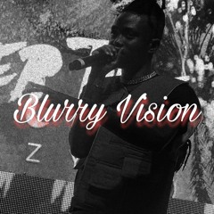 Blurry Vision ( Prod.by.Multiplication, C-Rex & Dannyb )