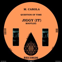 M. Carola - Question of Time (Jiggy (IT) Bootleg)played by Joseph Capriati B2B Marco Carola