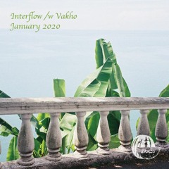 Interflow | Vakho // January 2020