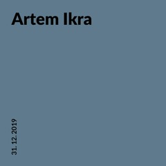 Related tracks: Artem Ikra @ 20ft Radio - 31.12.2019