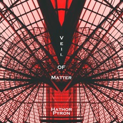 Veil of Matter