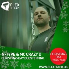 N-Type & Crazy D - 25th December 2019 - Flex Fm