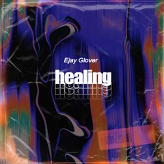 Healing (Prod. By Fantom)