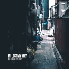 IF I LOST MY WAY (feat. METHOD MAN)