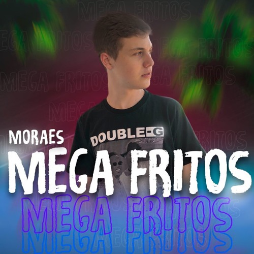 MEGA FRITOS 2020 (DJ Moraes)