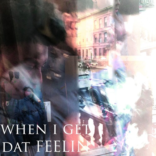 When I Get That Feelin