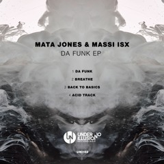 Mata Jones & Massi Isx - Da Funk (Original Mix) [Preview]