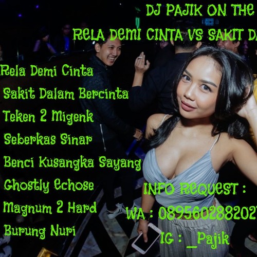 _Pajik ~ NONSTOP FUNKOT RELA DEMI CINTA VS SAKIT DALAM BERCINTA SPECIAL REQUEST {@Nicoapex05}