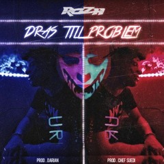 Rozh - Dras Till Problem