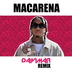 Tyga-Macarena(Daivimar Remix)FREE DOWNLOAD