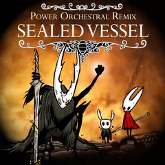 Hollow Knight - Sealed Vessel - Power Orchestral Remix by MAT