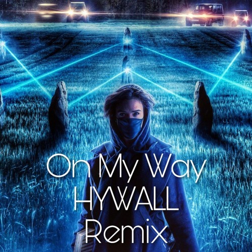 Alan Walker - On My Way (Hywall Remix) by Hywall - Free download on ToneDen