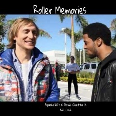 Roller Memories (Apache207 X David Guetta X Kid Cudi)[Mashup]