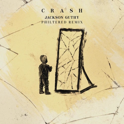 Stream Jackson Guthy Crash (Philtered Remix) by PHILTERED Listen online for free on SoundCloud