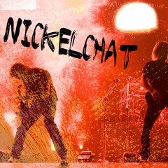 NickelChat - Nickelback Podcast (EPISODE 1)