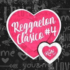 Reggaetón Clásico #04 (Romantic Edition) by Dj Rodri