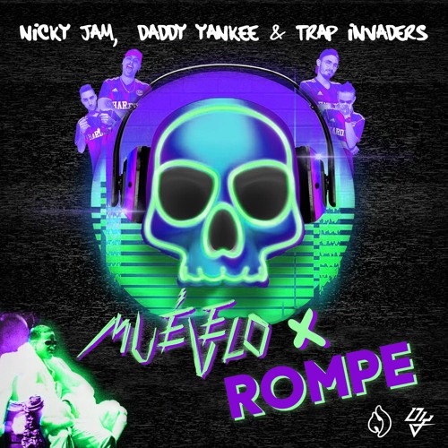 Stream Muévelo vs Rompe (Intro & Mashup Version) - Nicky Jam x Daddy Yankee  & Trap Invaders by Trap Invaders 🚀 | Listen online for free on SoundCloud