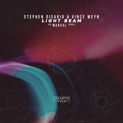 Stephen Disario, Vince Weyn - Light Beam (Marcal Remix)