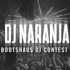 Bootshaus-DJ-Contest Set DJ Naranja@BLCKBX
