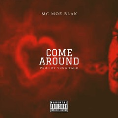 MoeBlak - Come Around