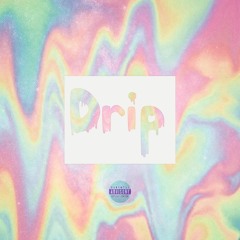 Drip