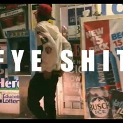 Fye Shit (prod.trapmantwothree)